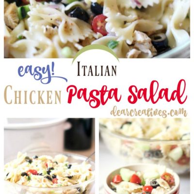 Easy 30 Minute Italian Chicken Pasta Salad Recipe That’s A Crowd Pleaser!