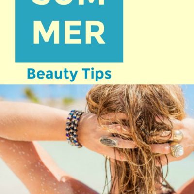 10 Summer Must Have Beauty Essentials