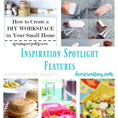 Inspiration Spotlight Linkup Party 254 Crafts, DIY,Recipes and more!