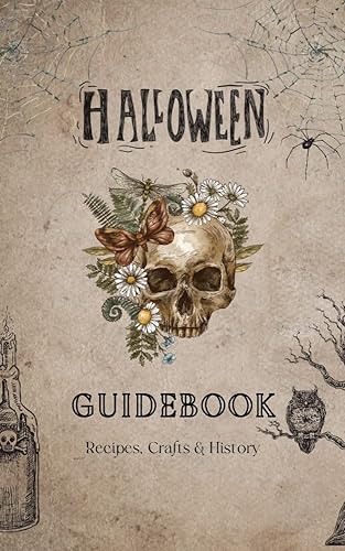 Halloween Guidebook: Recipes, Crafts & HIstory