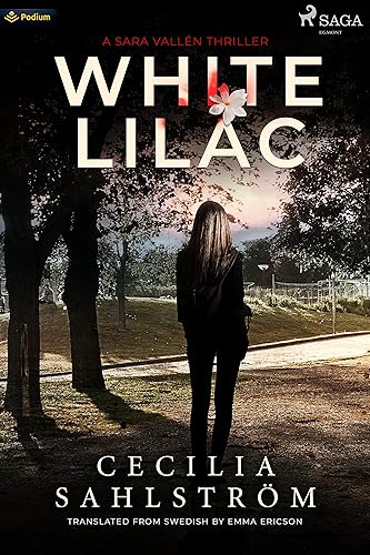 White Lilac: A Sara Vallén Thriller