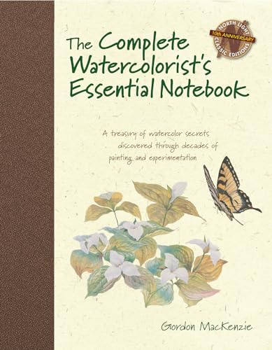 The Complete Watercolorist's Essential Notebook: A treasury of watercolor secrets