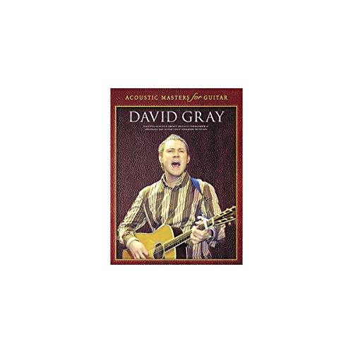 David Gray: 18 Acoustic Greats Specially Transcribed & Arranged for