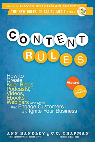 Content Rules: How to Create Killer Blogs, Podcasts, Videos, Ebooks,