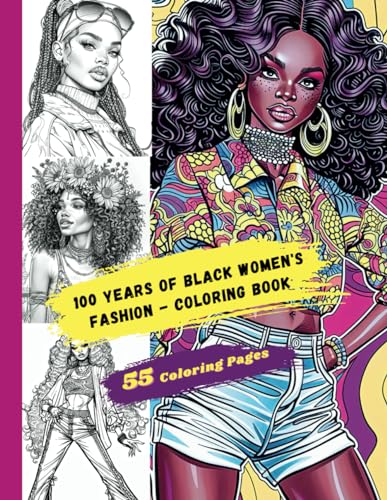 100 Years of Black Women's Fashion - Coloring Book: Travel