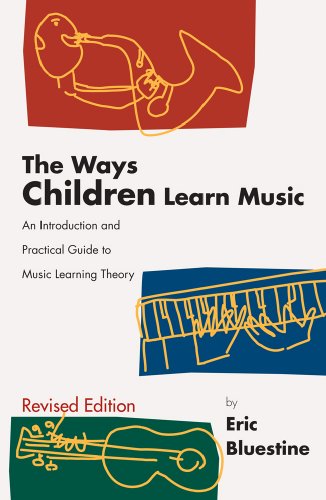 The Ways Children Learn Music: An Introduction and Practical Guide