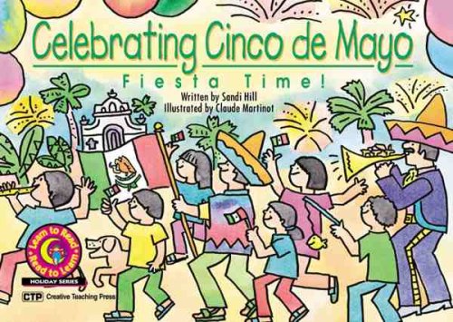 Celebrating Cinco De Mayo: Fiesta Time! (Learn to Read Read