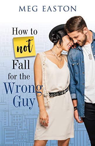 How to Not Fall for the Wrong Guy: A Sweet
