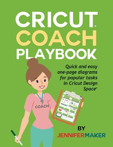 Cricut Coach Playbook: Quick and Easy One-Page Diagrams for Popular