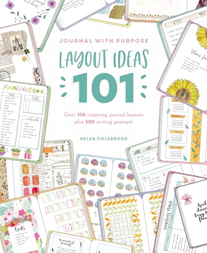 Journal with Purpose Layout Ideas 101: Over 100 inspiring journal