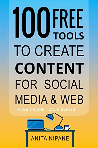 100+ Free Tools to Create Content for Social Media &