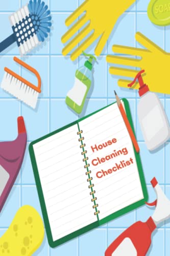 House Cleaning Checklist: A Journal To Clean, Organize, And Clutter