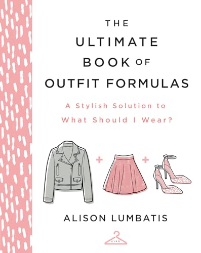 The Ultimate Book of Outfit Formulas: A Stylish Solution to