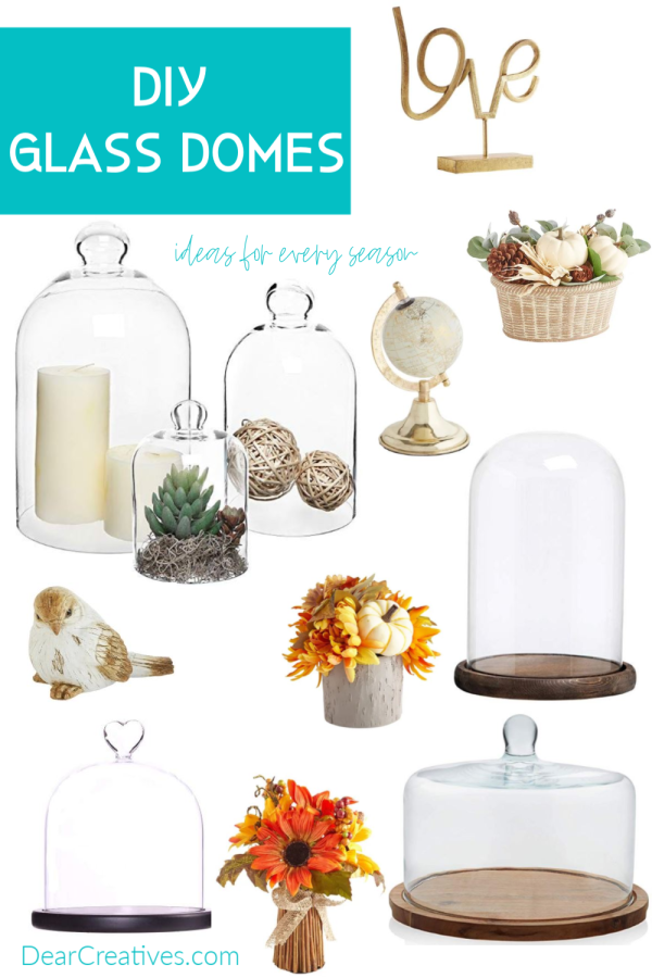 DIY Glass Domes - Grab glass display domes and ideas for decorating your home with them. Ideas for decorating glass domes and cloches for every season. - DearCreatives.com