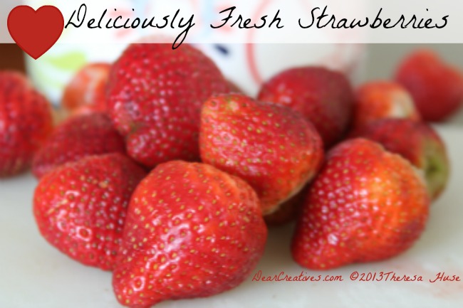 Deliciously Fresh Strawberries, Strawberries © 2013 Theresa Huse 2013-0668