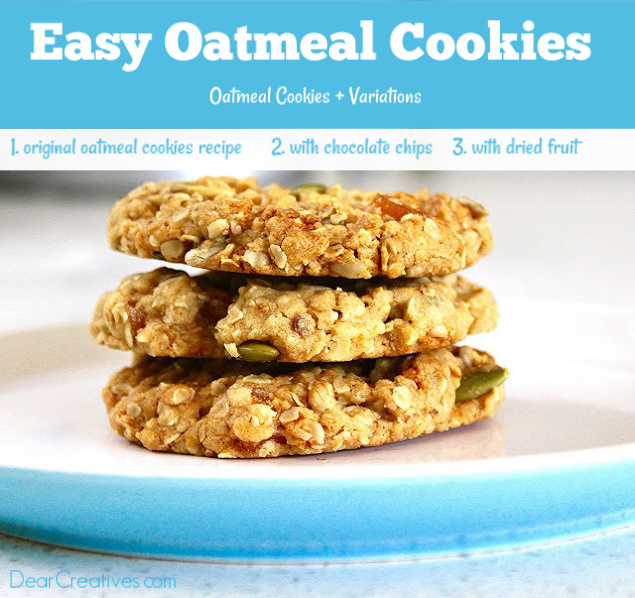 Easy Oatmeal Cookies - Plus variations of the easy oatmeal cookies recipe. #oatmealcookies #oatmealcookieswithchocolatechips #oatmealcookieswithdriedfruit #easyoatmealcookies #oatmealcookiesrecipe #cookierecipes .jpg