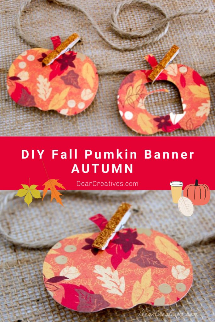 DIY Fall Pumpkin Banner - Autumn - Make a fall pumpkin banner with card-stock, twine and mini glittered clothes pins. DearCreatives.com