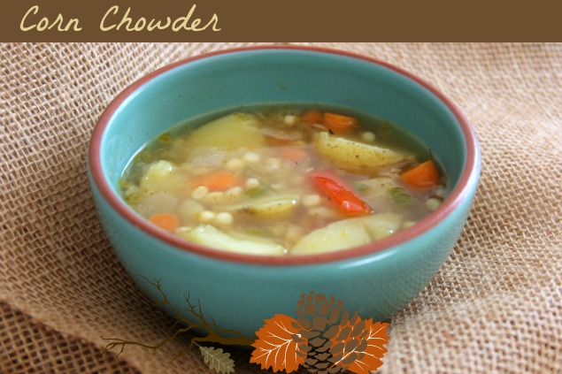 Easy Fresh & Healthy Corn Chowder Soup #Recipe