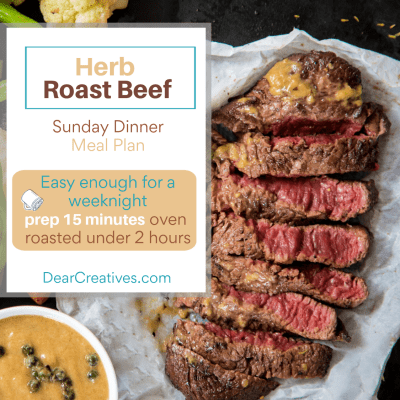 Herb Roast Beef - Sunday dinner meal plan but, easy enough for a weeknight. Prep 15 minutes, roasts in the oven... grab this roast beef recipe at DearCreatives.com
