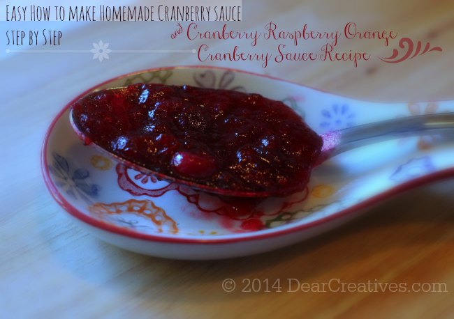 Step by Step Cranberry Sauce Plus Cranberry Raspberry Orange Cranberry Sauce Recipe