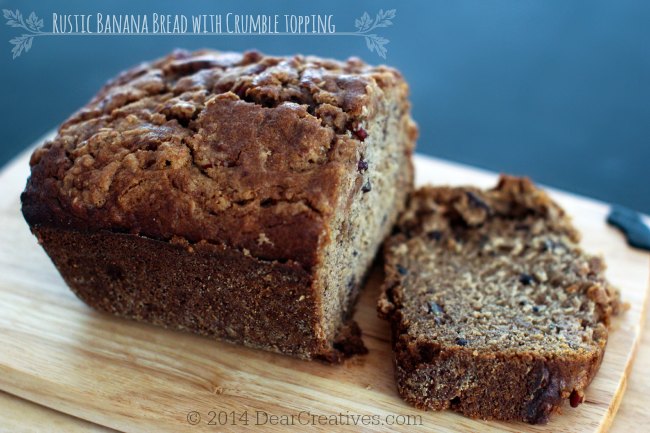 Banana Bread with Crumble topping on a cutting board _sliced banana bread_© 2014 Theresa Huse _© 2014 DearCreatives.com
