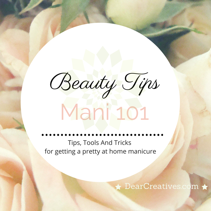 Mani 101Mani 101 How to with tips and tricks for an at home manicure