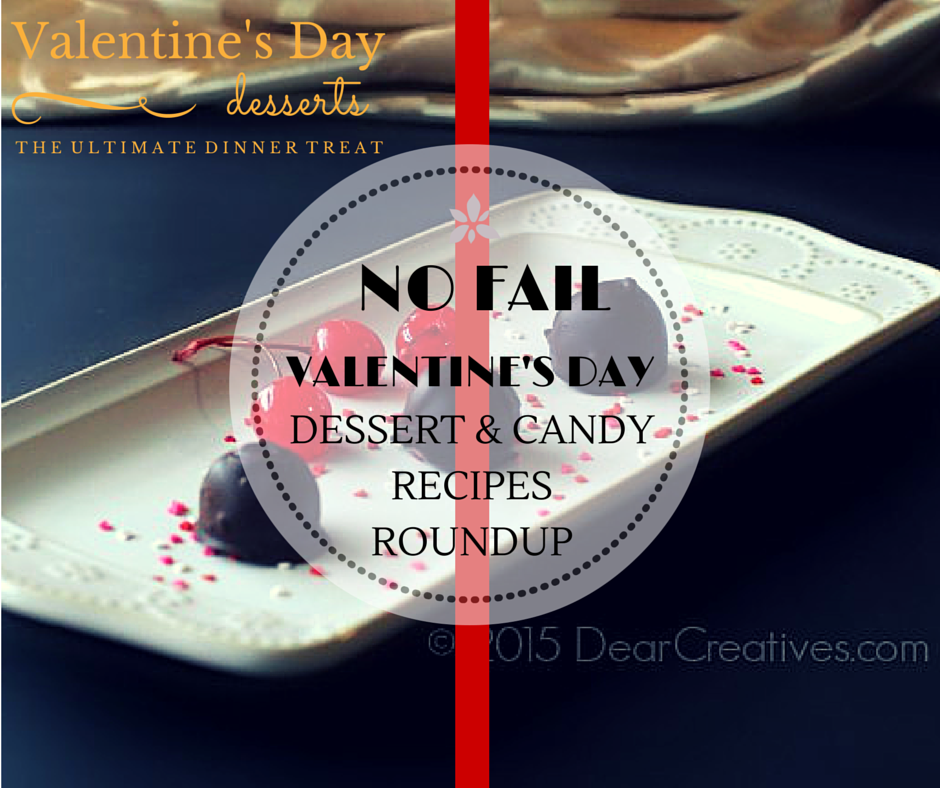 Valentines Day No Fail Desserts and Candy Recipes