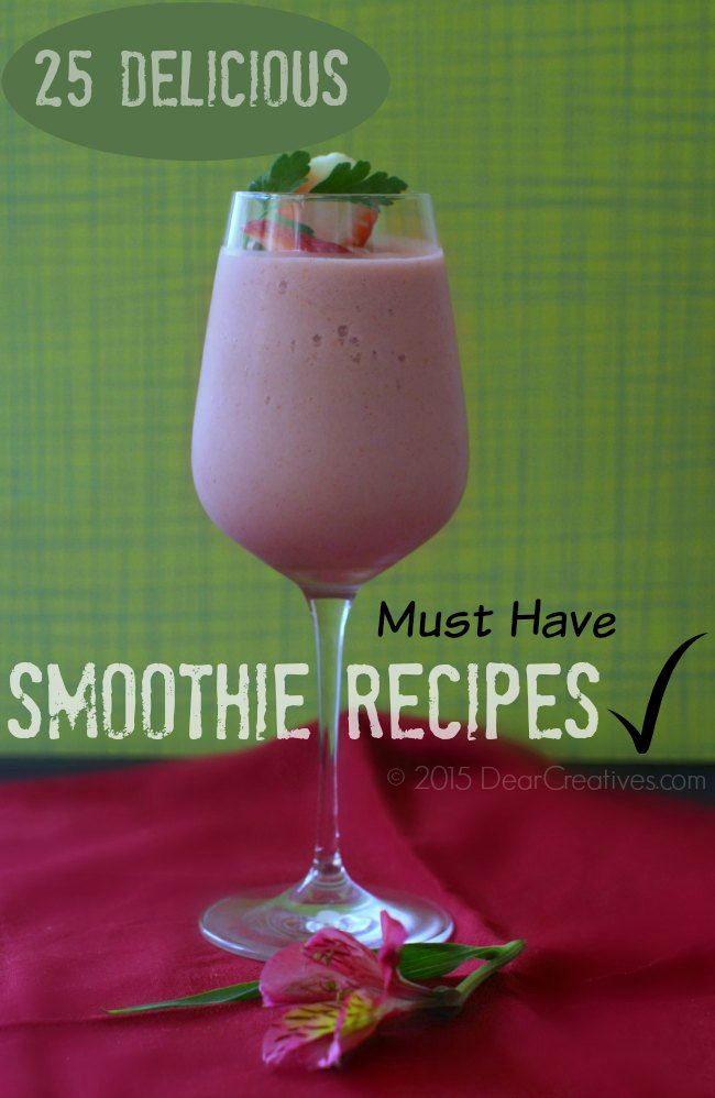 25 of The Best Smoothie Recipes to Try Now!