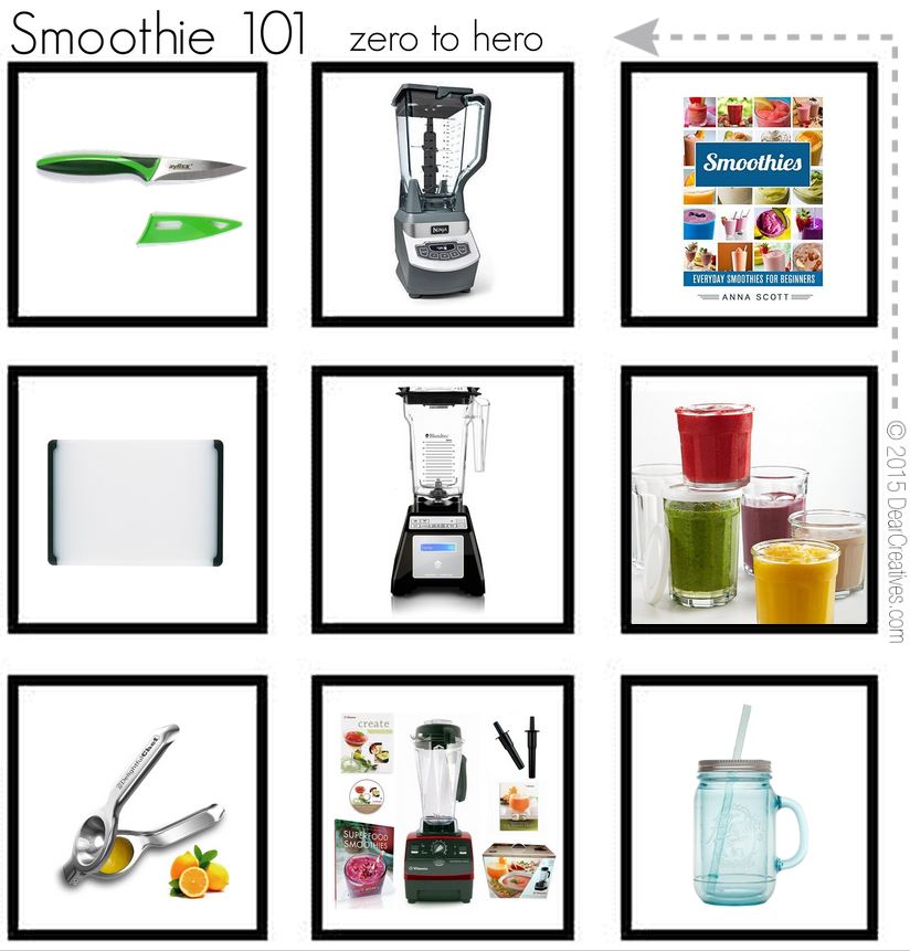 Smoothie 101 Kitchen must haves