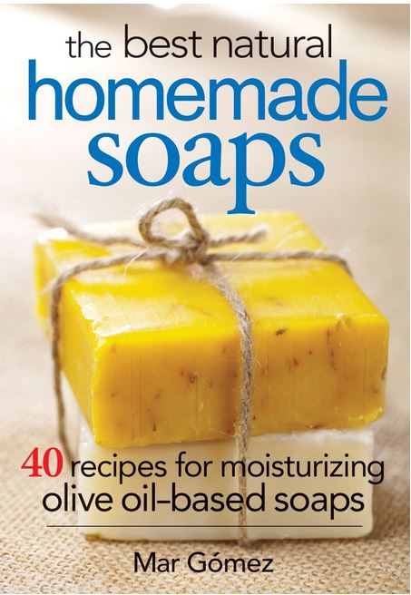 Homemade Soap: The Best Natural Homemade Soaps