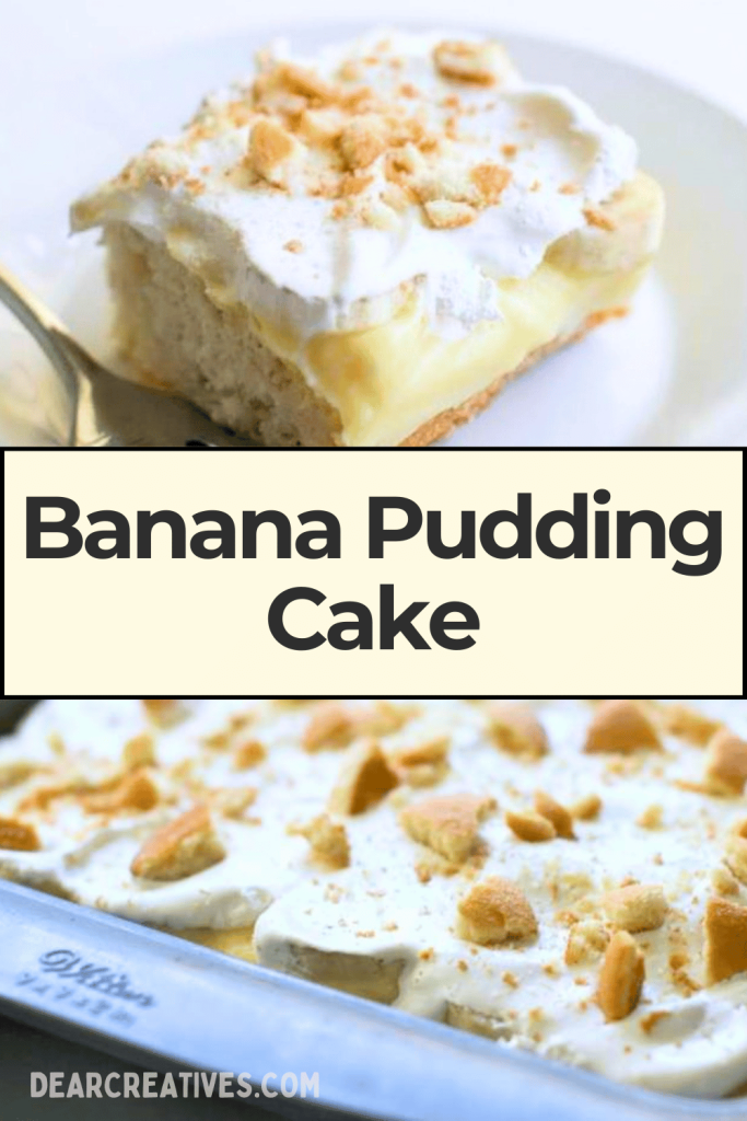 image of a slice of banana pudding cake on a plate text overlay with recipe name and bottom image of the cake assembled in a pan ready to serve