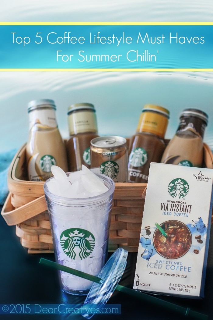 Coffee Lifestyle Top 5 Must Haves For Summer Chillin’