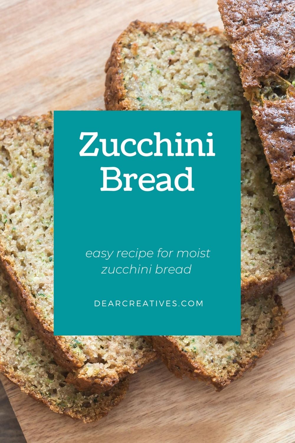 Zucchini Bread Recipe Moist & Easy To Make!