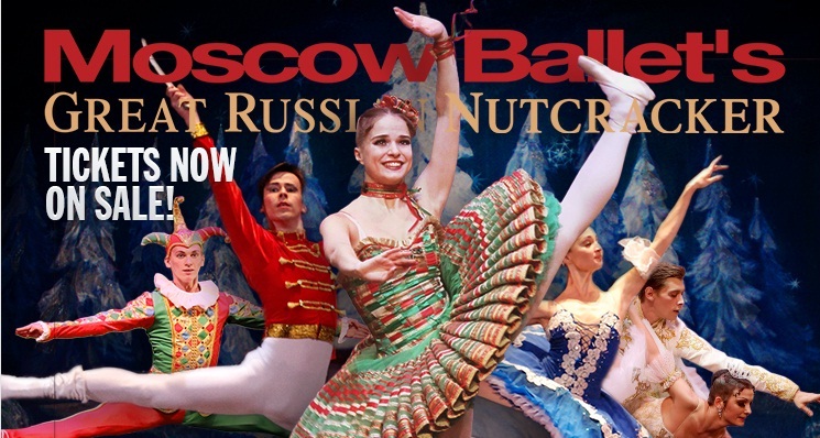 Entertainment Moscow Ballet’s Great Russian Nutcracker + Discount