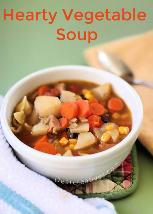 Hearty Vegetable Soup - an easy soup recipe- make soup from scratch. Flavorful, plus ready in 1 hour! Soup for Dinner. DearCreatives.com