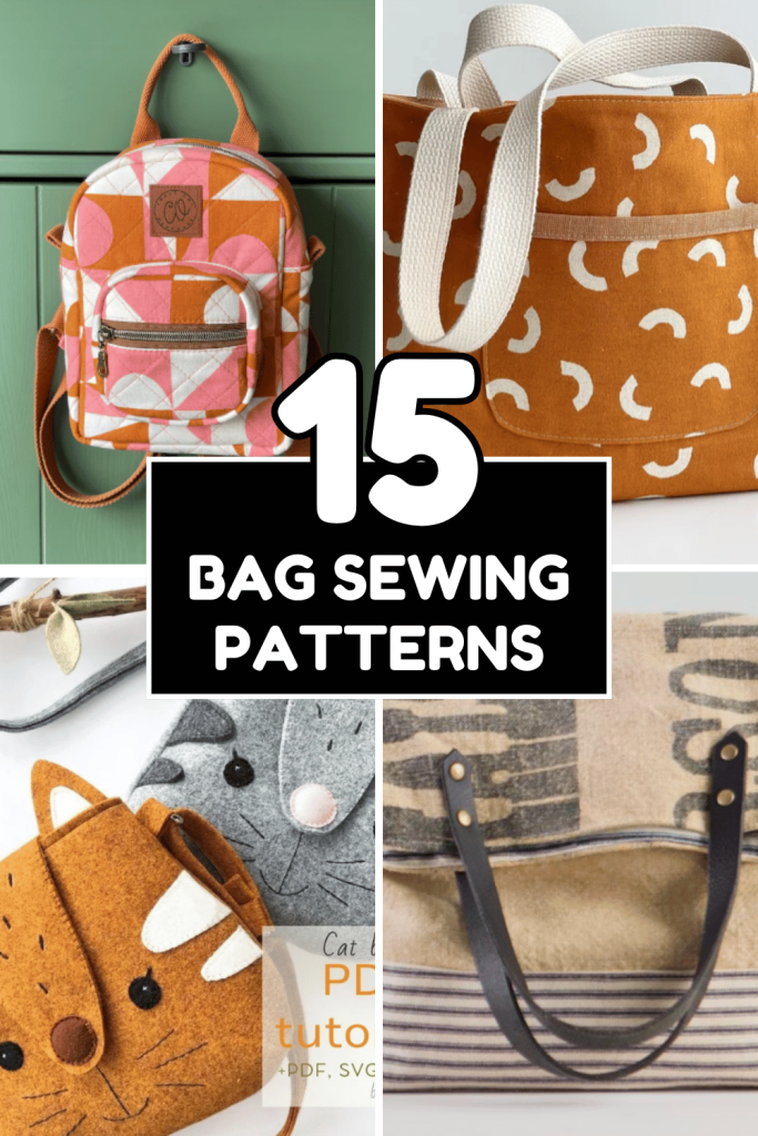 collage with bag sewing patterns and text overlay 15 bag sewing patterns: 15 bag sewing patterns including felt tote bags, market bags and backpack sewing ideas