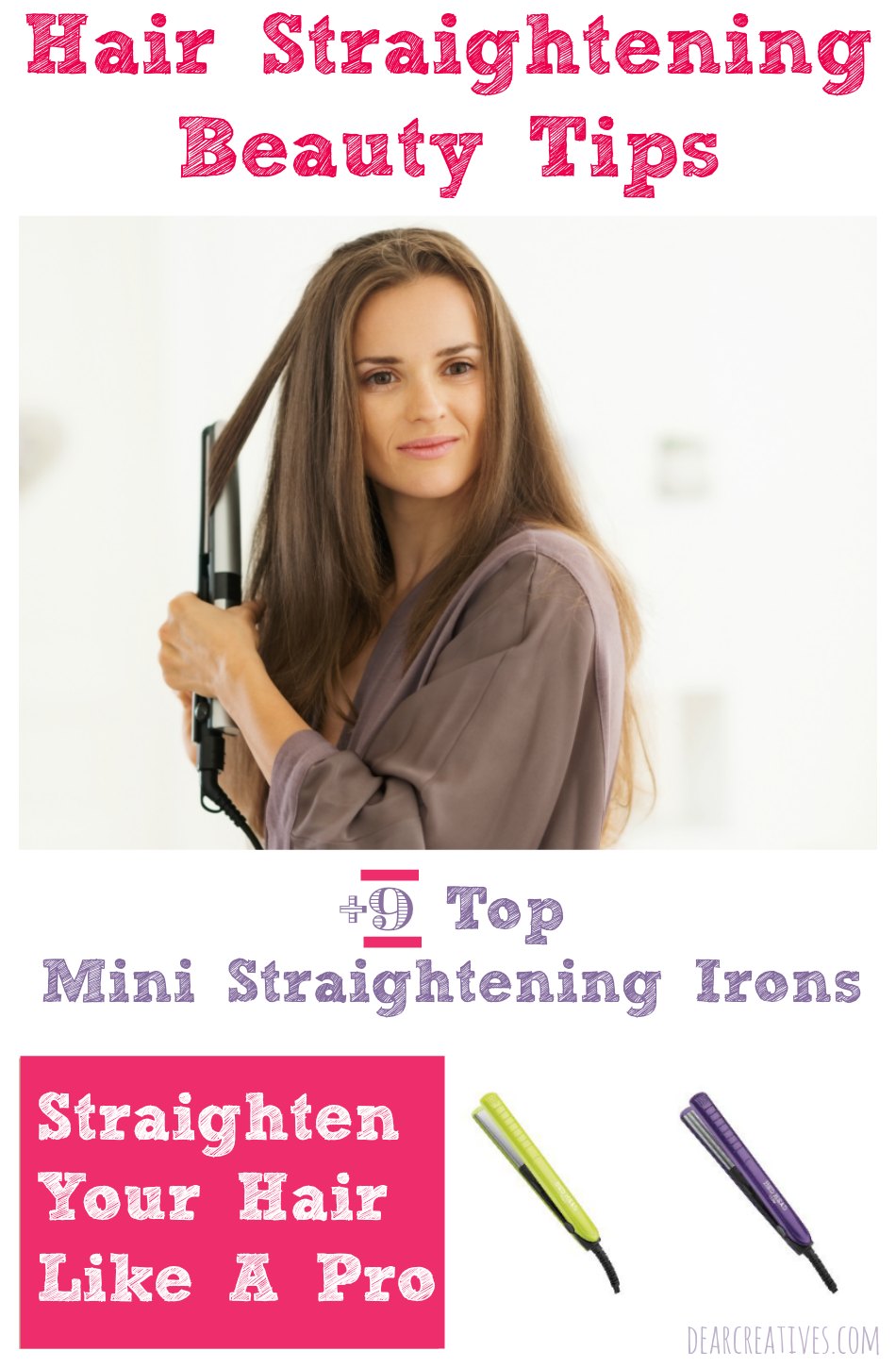 Beauty Tips How To Straighten Your Hair Like A Pro Plus 9 of the best mini straightening irons