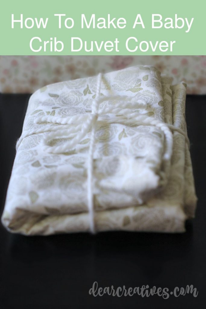 Sewing How To Make A Crib Size Duvet Cover
