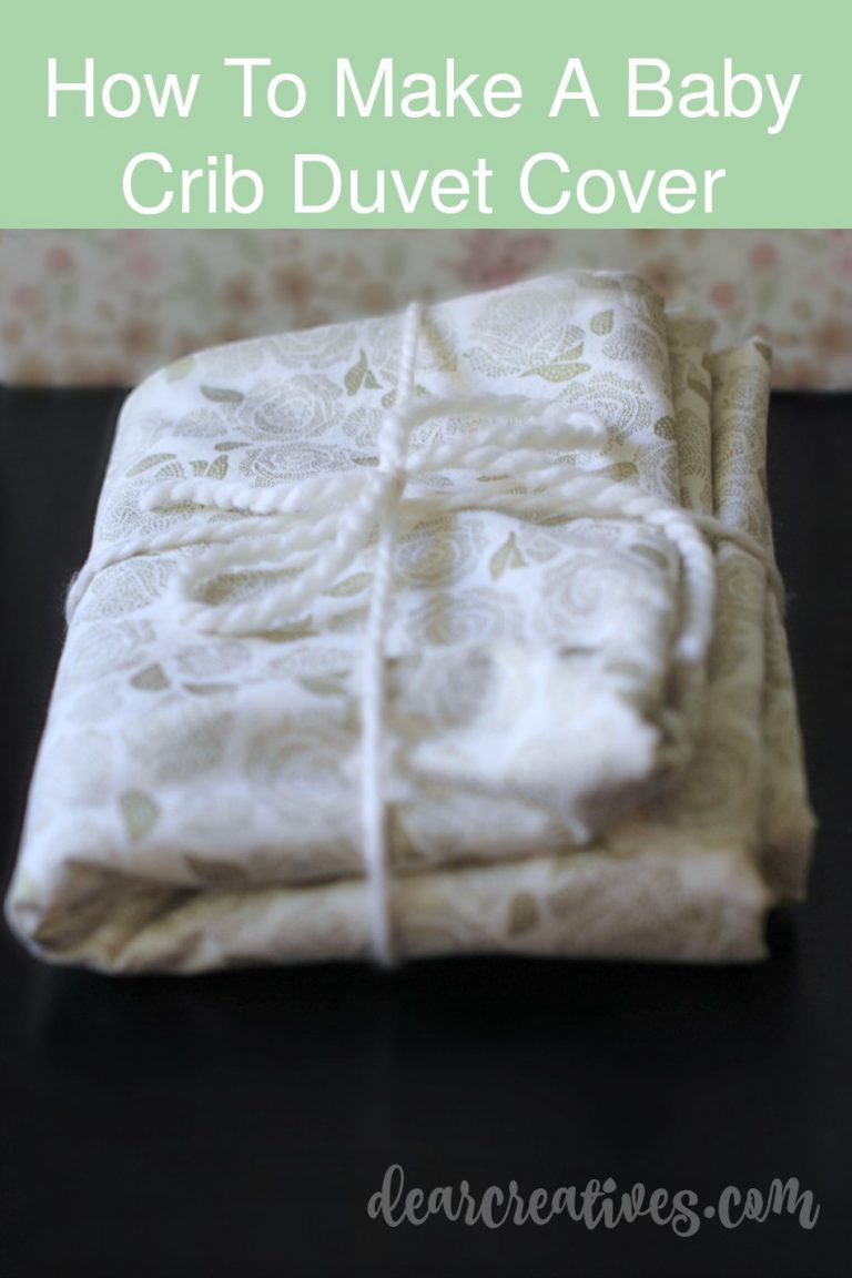 Sewing How To Make A Crib Size Duvet Cover