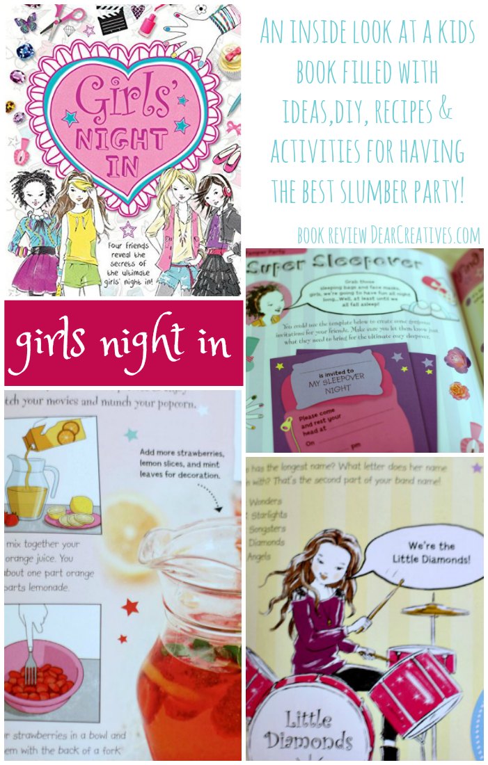 Book Review Girls Night In How to have the ultimate slumber party. This book is filled with ideas, DIY, Recipes & activities for a kids slumber party! Come take a peek inside the book at DearCreatives.com