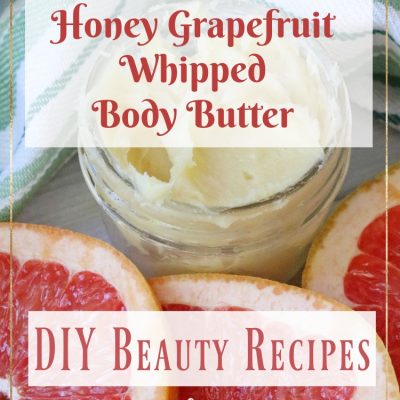 Honey Grapefruit Whipped Body Butter DIY Beauty Recipe