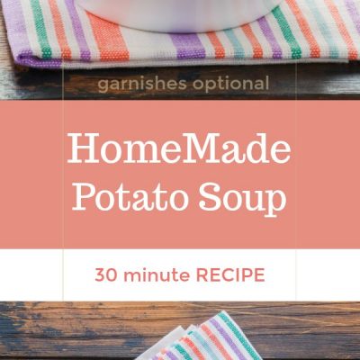 Homemade Potato Soup Recipe A Must Try 30 Minute Meal!