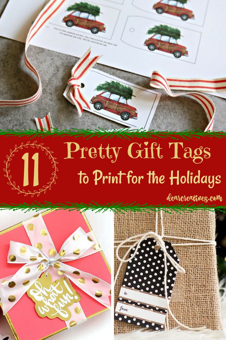 11 Gift Tags to Print for the Holidays See them all, and more Christmas holiday printables, and ideas for the holidays at DearCreatives.com #freeprintables #christmasgifttags