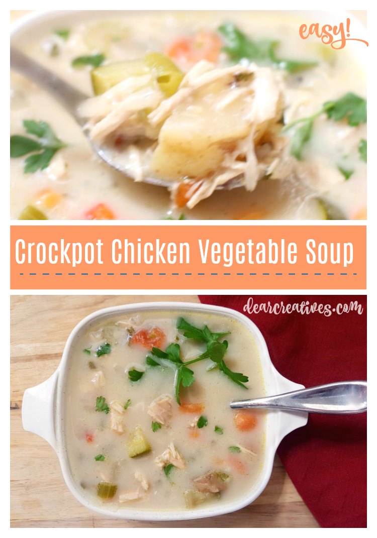crockpot chicken vegetable soup. This is an easy must try, soup! #crockpotchickensoup #chickenvegetablesoup DearCreatives.com