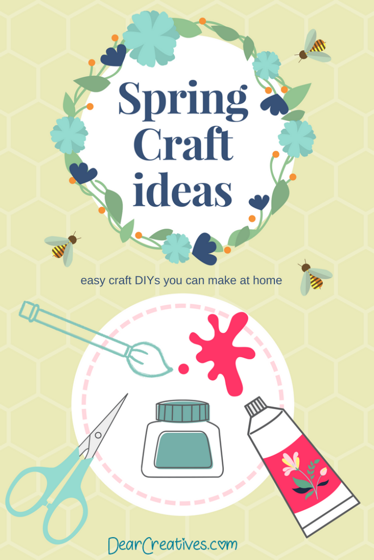 Spring Craft Ideas - easy crafts, and DIYs that you can make at home. You'll love these ideas for spring. See them all at DearCreatives.com
