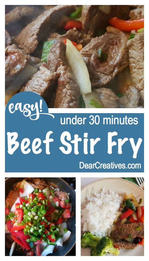 Beef Stir Fry - This is an easy recipe that you can make at home, serve up with rice and have on the table in 30 minutes or less. Grab this delicious, must have stir fry recipe at DearCreatives.com #beefstirfry #30minuterecipe #beef #rice #veggies #easy #beefstirfryrecipe