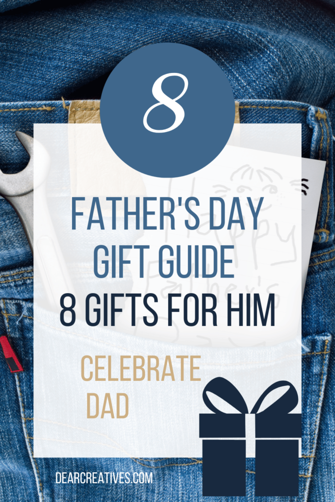 Father's Day Gift Guide - 8 Gifts For Him. Use this list of ideas to help you find the best gift for him. DearCreatives.com