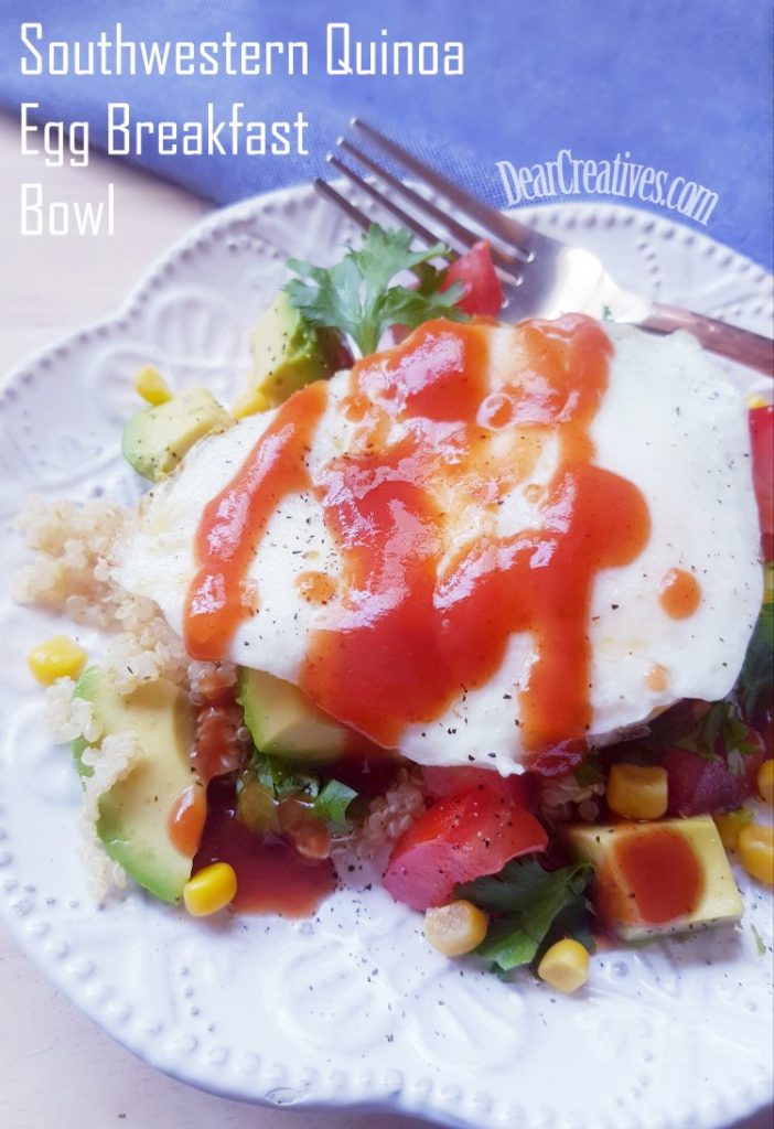 Southwestern Quinoa Egg Breakfast Bowl Dear Creatives