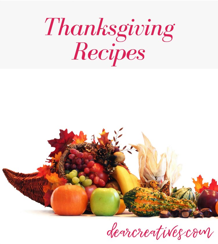 Thanksgiving Dinner - See all the Thanksgiving recipes and resources for hosting Thanksgiving. DearCreatives.com #thanksgiving #thanksgivingdinner #thanksgivingrecipes #mealplanning 