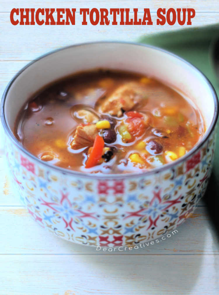 Instant Pot Chicken Tortilla Soup - Dear Creatives